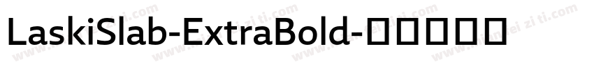 LaskiSlab-ExtraBold字体转换