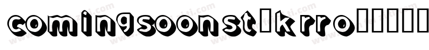 ComingSoonSt-KRro字体转换