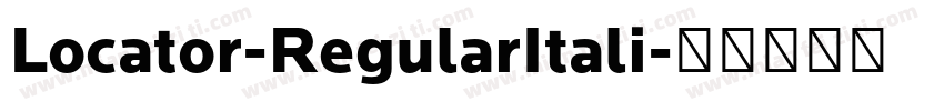 Locator-RegularItali字体转换
