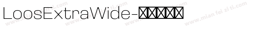 LoosExtraWide字体转换