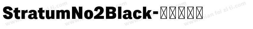 StratumNo2Black字体转换