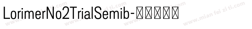 LorimerNo2TrialSemib字体转换