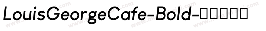 LouisGeorgeCafe-Bold字体转换