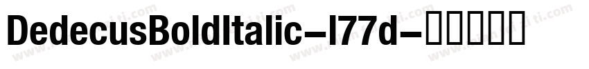 DedecusBoldItalic-l77d字体转换
