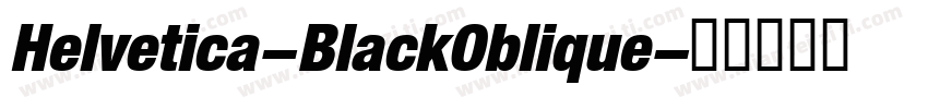 Helvetica-BlackOblique字体转换