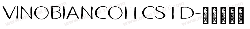 VinoBiancoITCStd字体转换