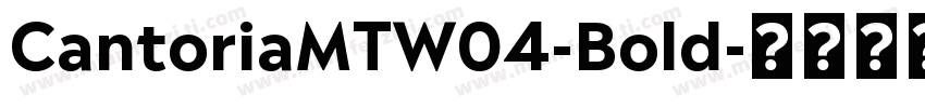 CantoriaMTW04-Bold字体转换