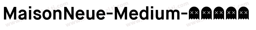 MaisonNeue-Medium字体转换