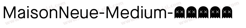 MaisonNeue-Medium字体转换