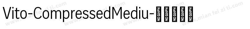 Vito-CompressedMediu字体转换