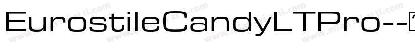 EurostileCandyLTPro-字体转换
