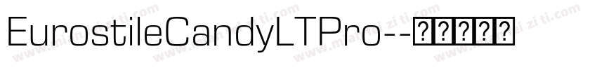 EurostileCandyLTPro-字体转换