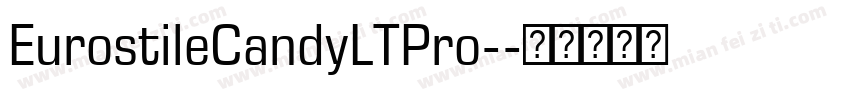 EurostileCandyLTPro-字体转换