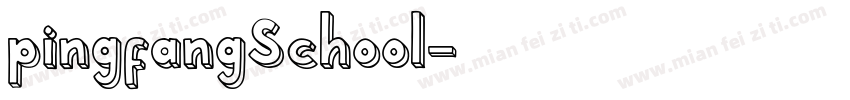 pingfangSchool字体转换