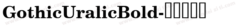 GothicUralicBold字体转换