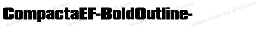 CompactaEF-BoldOutline字体转换
