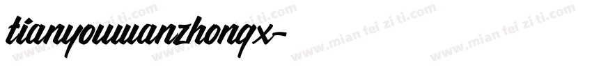 tianyouwanzhongx字体转换