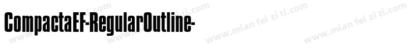 CompactaEF-RegularOutline字体转换