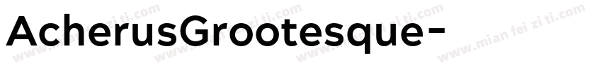 AcherusGrootesque字体转换