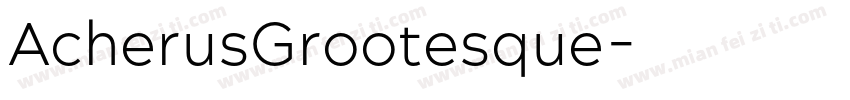 AcherusGrootesque字体转换