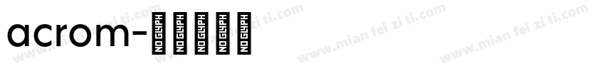 acrom字体转换