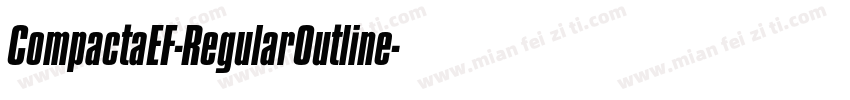CompactaEF-RegularOutline字体转换