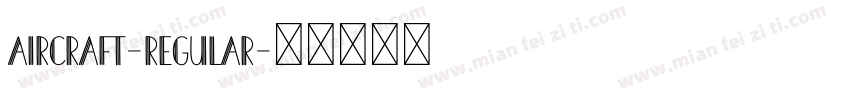AIRCRAFT-Regular字体转换