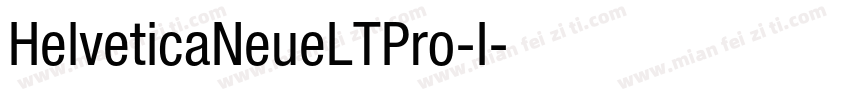 HelveticaNeueLTPro-I字体转换