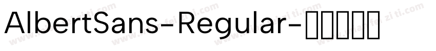 AlbertSans-Regular字体转换