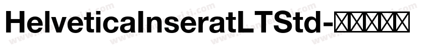 HelveticaInseratLTStd字体转换