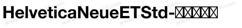 HelveticaNeueETStd字体转换