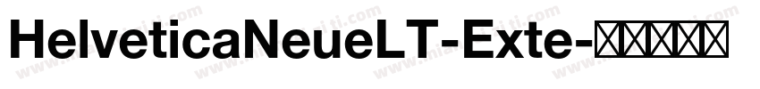 HelveticaNeueLT-Exte字体转换