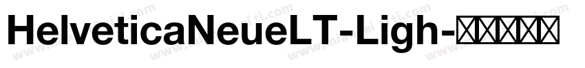 HelveticaNeueLT-Ligh字体转换