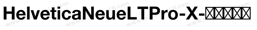 HelveticaNeueLTPro-X字体转换