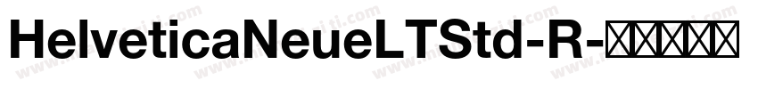 HelveticaNeueLTStd-R字体转换