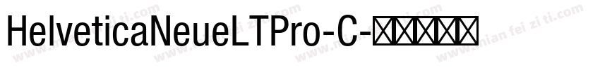 HelveticaNeueLTPro-C字体转换