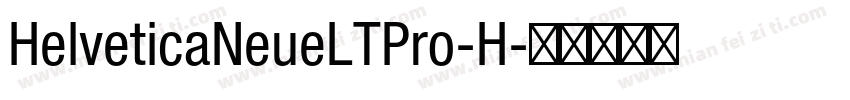 HelveticaNeueLTPro-H字体转换