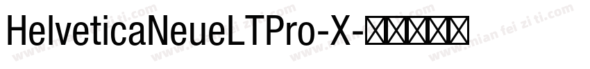 HelveticaNeueLTPro-X字体转换