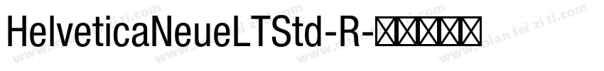 HelveticaNeueLTStd-R字体转换