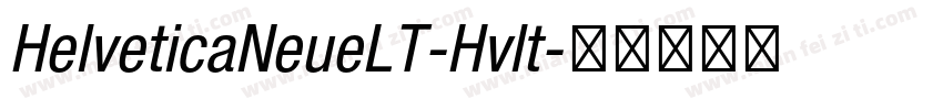 HelveticaNeueLT-Hvlt字体转换