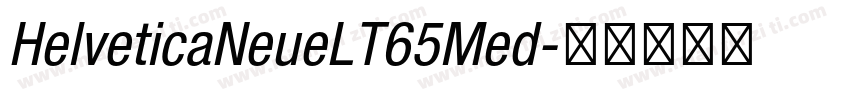 HelveticaNeueLT65Med字体转换