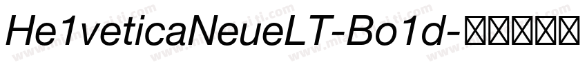 He1veticaNeueLT-Bo1d字体转换