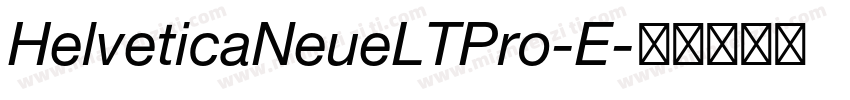 HelveticaNeueLTPro-E字体转换
