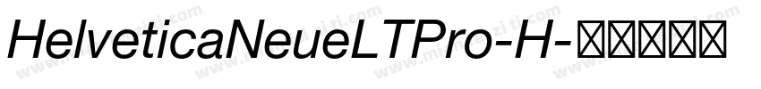 HelveticaNeueLTPro-H字体转换