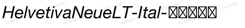 HelvetivaNeueLT-Ital字体转换