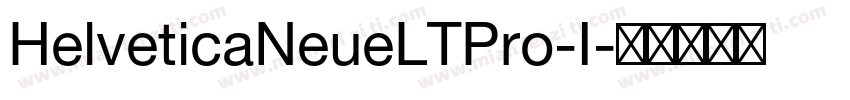 HelveticaNeueLTPro-I字体转换