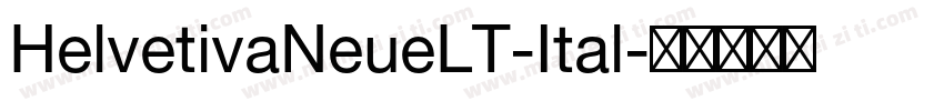 HelvetivaNeueLT-Ital字体转换