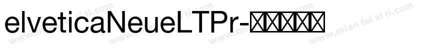 elveticaNeueLTPr字体转换