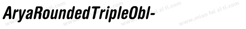 AryaRoundedTripleObl字体转换