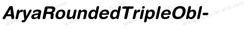 AryaRoundedTripleObl字体转换